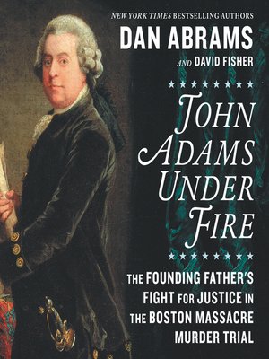 cover image of John Adams Under Fire